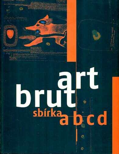 art brut, sbírka abcd (cz)